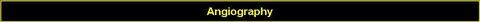 Angiography